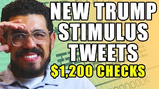 Second Stimulus Check Update| NEW TRUMP TWEETS ($1,200 CHECKS)