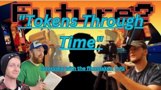 Interview with the filmmaker behind "Tokens Through Time" (The Evolution of Arcades Documentary)