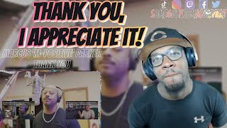 TWO SIMPLE WORDS! | Marcus 'M-Positive' Parker - Thank You | [reaction]