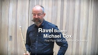 Ravel - Bolero flute solo demonstrated by Michael Cox