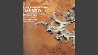 Imeneo, HWV 41, Act I: Mi chiederesti meno