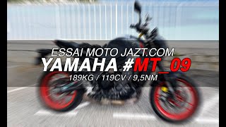 MT09 Yamaha, roadster sportif : Bien ou Bien ? Verdict...