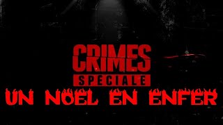 CRiMES SPECIALE - UN NOEL EN ENFER