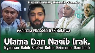 Ulama Dan Naqib Irak, Nyatakan Habib Ba’alwi Bukan Keturunan Rasulullah #Tinta Nusantara