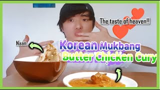 Korean Mukbang to Butter Chicken Curry | Taste of heaven| By korean Gaana