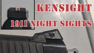 1911 sight upgrade to Kensight night sights