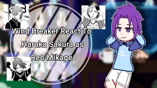 Wind Breaker React To Haruka Sakura As Reo Mikage || OCC!! || by: Yuuhi