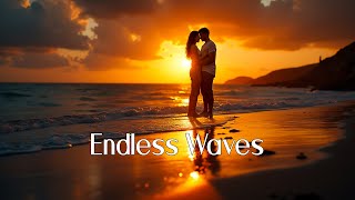 Endless Waves: Luxury Deep House Chill at Sunset | Ambient Rhythmic Vibes