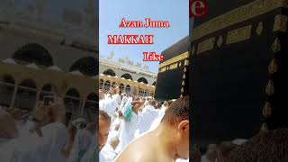 AZAN Juma MAKKAH#MADINA #foruPAK#shortyutube #