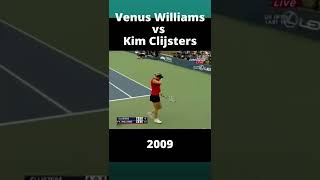 Venus Williams vs Kim Clijsters   2009 #Shorts