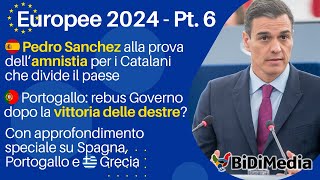 Europee24 Pt.6: Sanchez giù nei sondaggi dopo l'amnistia? Rebus governo in Portogallo