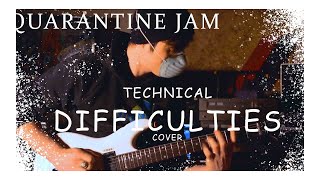 Quarantine COVER - TECHNICAL DIFFICULTIES - by Paul Gilbert