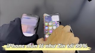 📱 iPhone màn Lô nó như zin đây 😅 Hoàn thiện chất lượng 99%