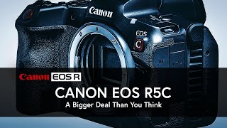 Canon EOS R5C | Initial Thoughts | EOS R6