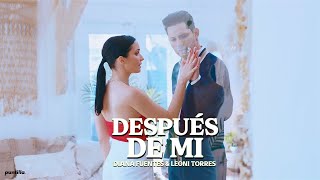 Diana Fuentes, Leoni Torres - Después De Mi