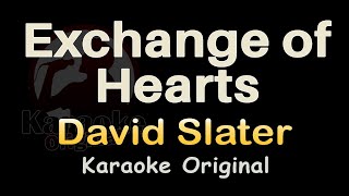 Exchange of Hearts Karaoke [David Slater] Exchange of Hearts Karaoke Original