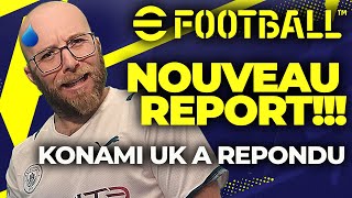 EFOOTBALL: NOUVEAU REPORT et Konami UK m'a répondu...