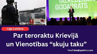 Līga Leitāne Par teroraktu Krievijā un Vienotības “skuju taku”