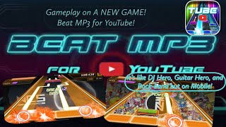 Gameplay on a NEW GAME called Beat MP3 for YouTube!