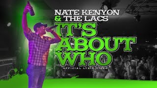 Nate Kenyon x The Lacs - "It's About Who" (Official  Video)