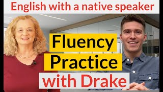 Practice English fluency - vocabulary, expressions and American Accent (Drake part 2)