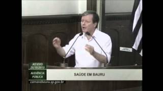 Audiência Publica: Saúde de Bauru (Parte 2)