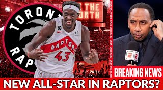 🚨⚠️ESPN BRAKING: NEW ALL STAR IN TORONTO RAPTORS? Stephen A. Smith Confirm !