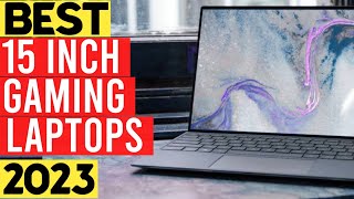 Top 8 Best 15-inch Gaming Laptop 2023