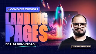 🔥COMO CRIAR LANDING PAGES DE ALTA CONVERSÃO EM 2024 [AULA EXCLUSIVA DO CONTEÚDO FECHADO]!!!