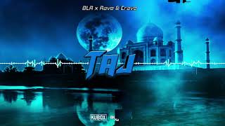 BLR x Rave  Crave - Taj (DJ KUBOX BOOTLEG) ! NOWOŚĆ 2022 !