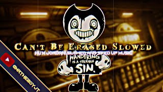 Can’t Be Erased Slowed + AMV #edit #music #bendyandtheinkmachine