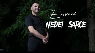 Enveri /// NEDEI SARCE  / Енвери - Недей, Сърце, 2023