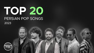 Top 20 Persian Pop Songs of 2023 I Vol .5 ( بیست تا از بهترین آهنگ های پاپ )