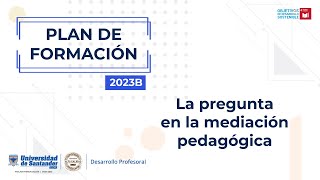 La pregunta en la mediación pedagógica