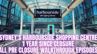 Abandoned Oz - Sydney’s Harbourside Shopping Centre - 1 Year Since Closure ALL Walkthrough Episodes