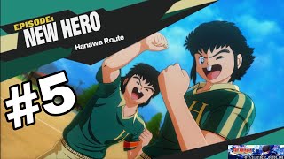 Hanawa Route New Hero  EP5 5th match vs Toho MS CAPTAIN TSUBASA: RISE OF NEW CHAMPIONS