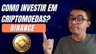 COMO INVESTIR EM CRIPTOMOEDAS NA BINANCE EXCHANGE