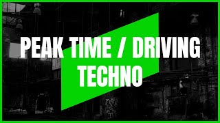 PEAK TIME / DRIVING TECHNO | MIX 098 | 132-137BPM | 4K