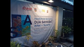 lIPUTAN OPENING PAMERAN BARENG DUA SAHABATAR FIAL - SUNARTODI RUMAH SENI ARFIAL - COLOMADU