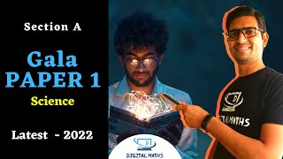 Gala 2022 Science Paper 1 Solution | Section A | Science | Gala 2022 | Digital Maths