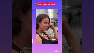 Paola Oliveira perde passaporte e é retida em aeroporto #shorts