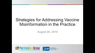 CDC Webinar - Strategies for Addressing Vaccine Misinformation in the Practice (Archived Webinar)