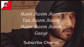 Mann Jhoom Jhoom_Khuda Aur Mohbbat (Official Song)