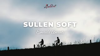 Emerald Ancients - Sullen Soft [ambient relaxing soundscape]