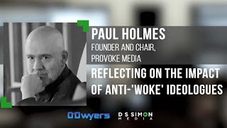 PR's Top Pros Talk... Reflecting on the Impact of Anti-'Woke' Ideologues