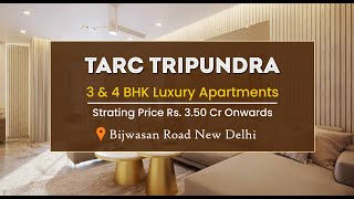 Tarc Tripundra Luxury Residential Apartments Bijwasan Road, New Delhi