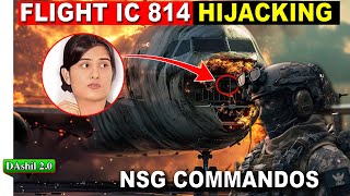 NSG COMMANDO singna Kanba Ngamdriba karigino ?? Plane IC 814 || NO PROMOTION || DAshil 2.0