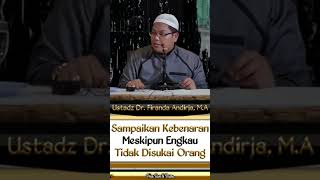 Katakan yang benar walaupun pahit || Ust. Dr. Firanda Andirja Lc. MA.