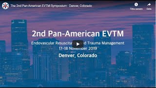 Day 2 - Pan American EVTM Symposium, Nov 18 2019