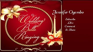 Wedding Bells - Jennifer Ogembo (Official Video)